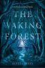 The_waking_forest