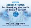 Meditations_for_Breaking_the_Habit_of_Being_Yourself