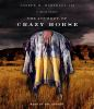 The_journey_of_Crazy_Horse__a_Lakota_history