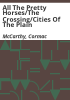 All_the_pretty_horses_The_crossing_Cities_of_the_Plain
