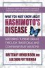 What_you_must_know_about_Hashimoto_s_disease