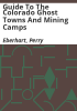 Guide_to_the_Colorado_ghost_towns_and_mining_camps
