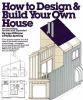 How_to_design___build_your_own_house