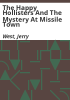 The_happy_Hollisters_and_the_mystery_at_Missile_Town