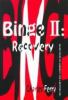 Binge_II__Recovery