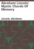 Abraham_Lincoln__mystic_chords_of_memory