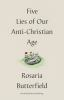 Five_lies_of_our_anti-Christian_age
