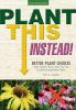 Plant_this_instead_