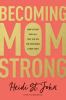 Becoming_mom_strong