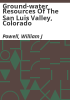 Ground-water_resources_of_the_San_Luis_Valley__Colorado