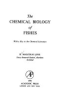 The_Chemical_biology_of_fishes___With_a_key_to_the_chemical_literature