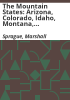 The_Mountain_States__Arizona__Colorado__Idaho__Montana__Nevada__New_Mexico__Utah__Wyoming