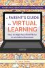 A_parent_s_guide_to_virtual_learning