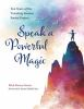 Speak_a_powerful_magic