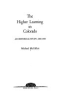 The_Higher_Learning_of_Colorado__an_historical_study__1860-1940