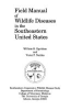Field_manual_of_wildlife_diseases_in_the_southeastern_United_States