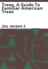 Trees__a_Guide_to_Familiar_American_Trees