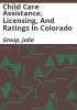 Child_care_assistance__licensing__and_ratings_in_Colorado
