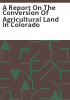 A_report_on_the_conversion_of_agricultural_land_in_Colorado