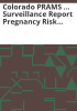 Colorado_PRAMS_____surveillance_report_Pregnancy_Risk_Assessment_Monitoring_System