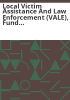 Local_Victim_Assistance_and_Law_Enforcement__VALE___fund_activity_____annual_report