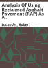 Analysis_of_using_reclaimed_asphalt_pavement__RAP__as_a_base_course_material
