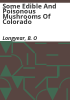 Some_edible_and_poisonous_mushrooms_of_Colorado