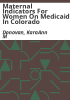 Maternal_indicators_for_women_on_Medicaid_in_Colorado