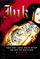 Ink___the_Not-just-skin-deep_Guide_to_Getting_a_Tattoo