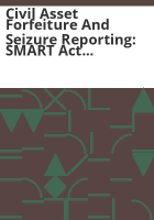 Civil_Asset_Forfeiture_and_Seizure_Reporting