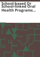 School-based_or_school-linked_oral_health_programs_considerations_for_school_districts