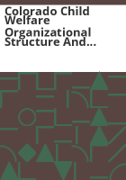 Colorado_child_welfare_organizational_structure_and_capacity_analysis_project