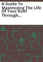 A_guide_to_maximizing_the_life_of_your_roof_through_preventive_roof_maintenance