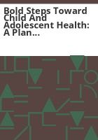 Bold_steps_toward_child_and_adolescent_health