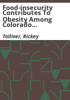 Food-insecurity_contributes_to_obesity_among_Colorado_children_and_pregnant_women
