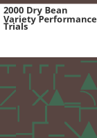2000_dry_bean_variety_performance_trials