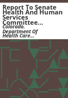 Report_to_Senate_Health_and_Human_Services_Committee_covering_all_children_in_Colorado