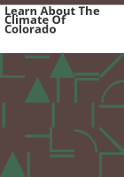 Learn_about_the_climate_of_Colorado