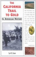 The_California_trail_to_gold_in_American_history