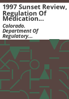 1997_sunset_review__regulation_of_medication_administration_by_unlicensed_persons