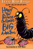 Harry_the_poisonous_centipede_s_big_adventure