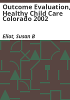 Outcome_evaluation__Healthy_child_care_Colorado_2002