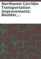 Northwest_corridor_transportation_improvements__Boulder__Broomfield__and_Jefferson_Counties__Denver_Metropolitan_Area_Colorado