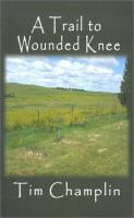 A_trail_to_Wounded_Knee