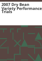 2007_dry_bean_variety_performance_trials