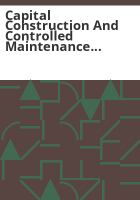 Capital_construction_and_controlled_maintenance_recommendation_to_the_Joint_Budget_Committee
