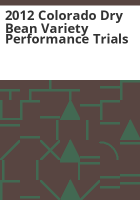 2012_Colorado_dry_bean_variety_performance_trials