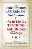 The_Organization_of_American_Historians_and_the_writing_and_teaching_of_American_history