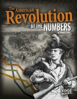 The_American_Revolution_by_the_numbers