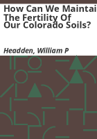How_can_we_maintain_the_fertility_of_our_Colorado_soils_